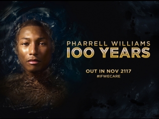 Pharrell Williams - 100YEARS