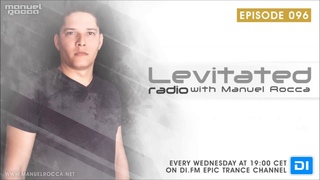 Manuel Rocca - Levitated Radio 096 (08.08.2018)