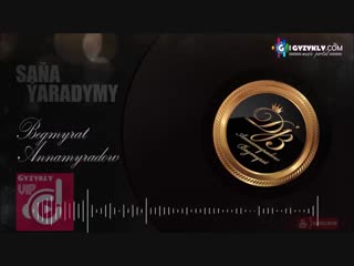Begmyrat Annamyradow - Sana Yaradymy Dj Begga