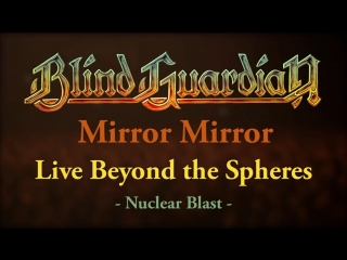 Blind Guardian - Mirror Mirror (2017) (Official Live Video)