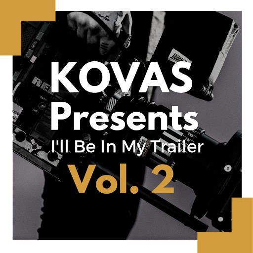 KOVAS альбом I'll Be in My Trailer, Vol. 2 (Instrumentals)
