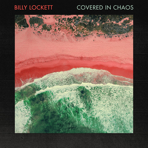 Billy Lockett альбом Covered In Chaos