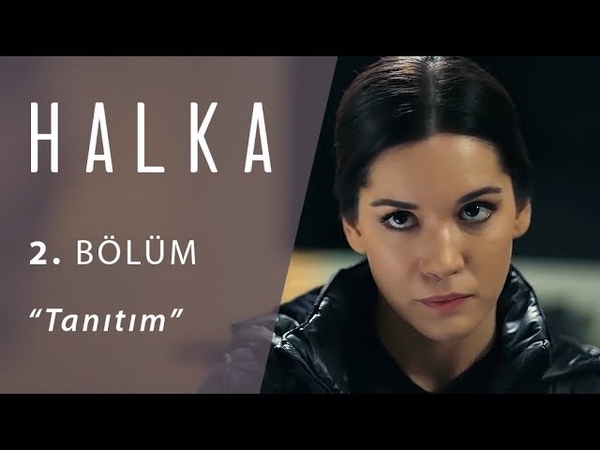 Halka 2. Bölüm Tanıtım