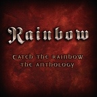 Rainbow альбом Catch The Rainbow: The Anthology