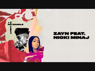 Премьера. ZAYN feat. Nicki Minaj - No Candle No Light (Lyric Video)