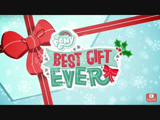 MLP FiM Season 9 Episode 0 The Best Gift Ever Русская озвучка!