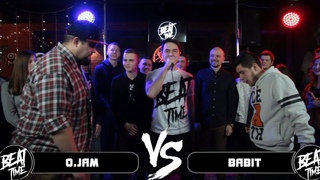 BEATTIME: O.JAM VS BABIT ( Special guest: SAID & CHERRY )