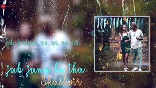 JAB JANA HE THA -SHASKVIR | LYRICAL VIDEO |ZEE MUSIC COMPANY | NEW HINDI SAD SONG 2019