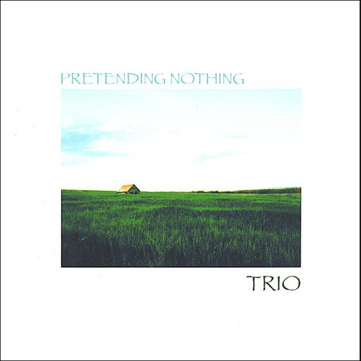 Trio альбом Pretending Nothing