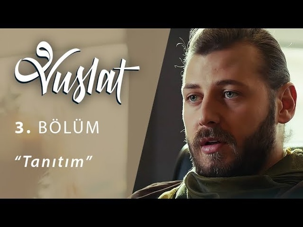 Vuslat 3. Bölüm Tanıtım