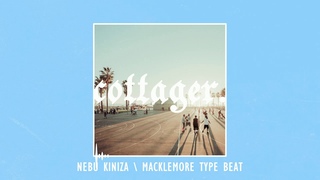 Nebu Kiniza/ Macklemore Type Beat