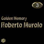Renato Carosone альбом Roberto Murolo: Golden Memory Vol. 3