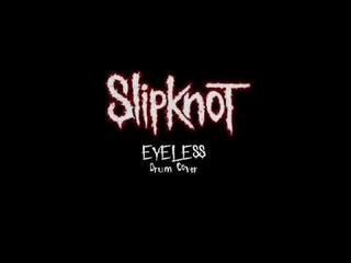 Slipknot 💀 Eyeless (Drum Cover)