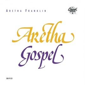 Aretha Franklin альбом Aretha Gospel