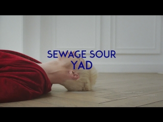 SEWAGE SOUR - YAD