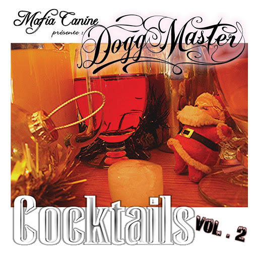 Dogg Master альбом Cocktails, Vol. 2
