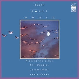 Richard Stoltzman альбом Begin Sweet World