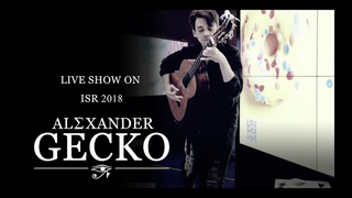 Alexander Gecko Live Show on ISR 2018