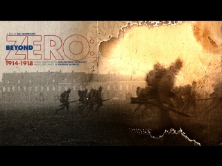 Ниже нуля: 1914-1918 / Beyond Zero: 1914-1918 / 2014 / Билл Моррисон