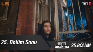 Fatma'nın endişe dolu anı...(Bölüm Sonu) - Elimi Bırakma 25. Bölüm