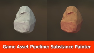 Game Asset Pipeline : Substance Painter Texturing