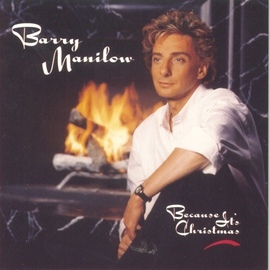 Barry Manilow альбом Because It's Christmas