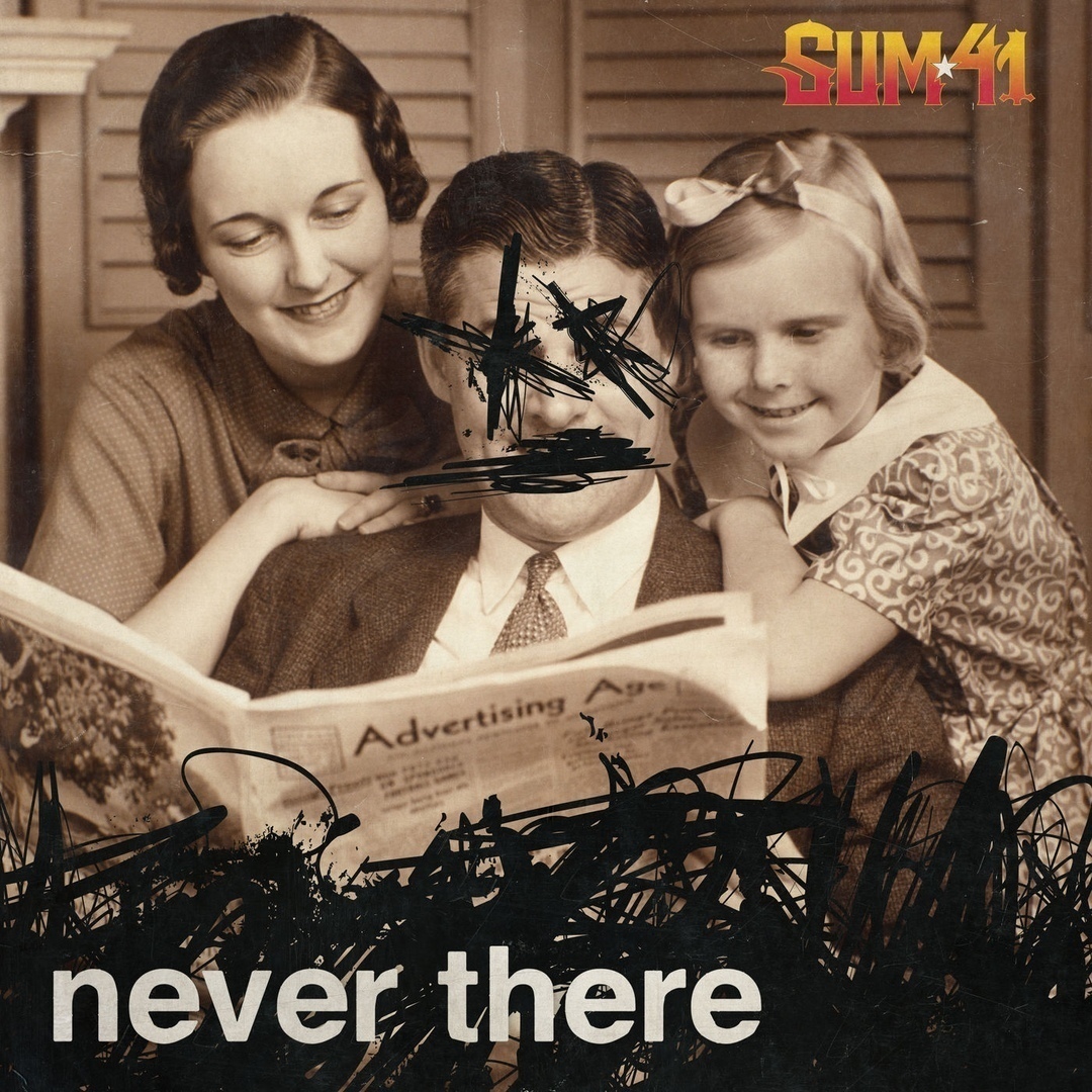 Sum 41 - Never There (Single)
