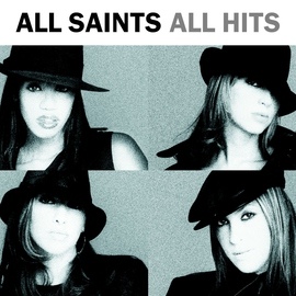 All Saints альбом All Hits