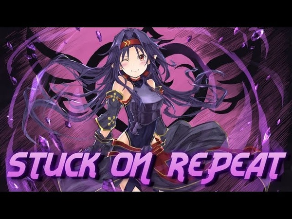 「AMV」Anime Mix- Stuck on Repeat