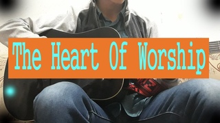 The Heart Of Worship - Matt Redman (Fingerstyle Guitar Cover)