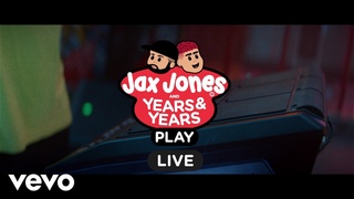 Jax Jones, Years & Years - Play (Live Session)