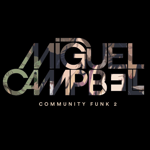 Miguel Campbell альбом Community Funk 2