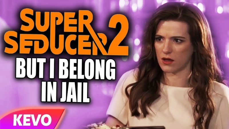 Super Seducer 2 but I belong in jail