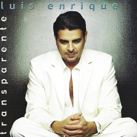 Luis Enrique альбом Transparente
