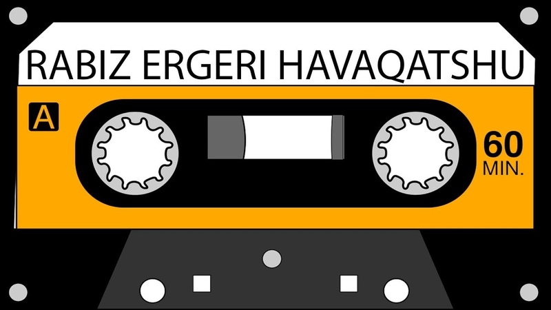 RABIZ ERGERI HAVAQATSHU