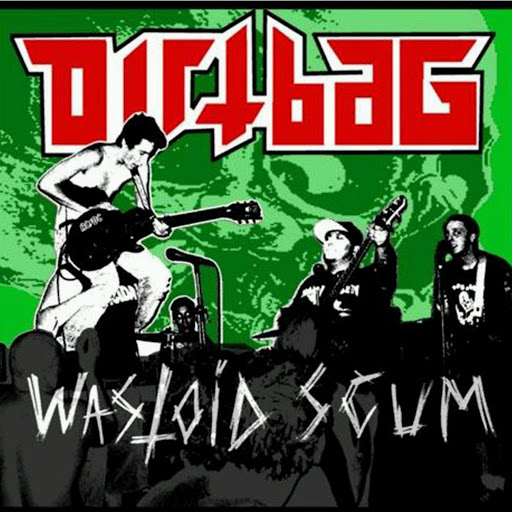 Dirtbag альбом Wastoid Scum