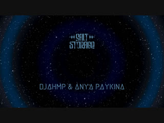 181124 Djahmp & Anya Paykina @ Salt Storage