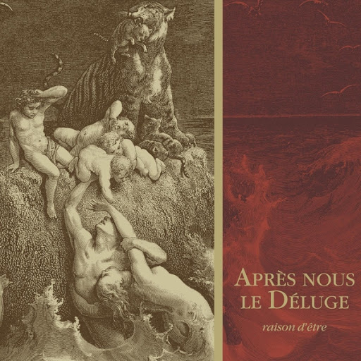 raison d'être альбом Après nous le déluge (Redux)