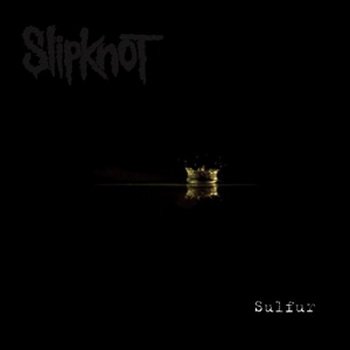 Slipknot - Sulfur (Promo CDS)