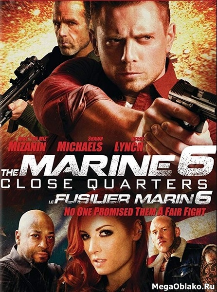 Морской Пехотинец 6: Ближний Бой / The Marine 6: Close Quarters (2018/WEB-DL/WEB-DLRip) Морской Пехотинец 6: Ближний Бой / The Marine 6: Close Quarters (2018/WEB-DL/WEB-DLRip)