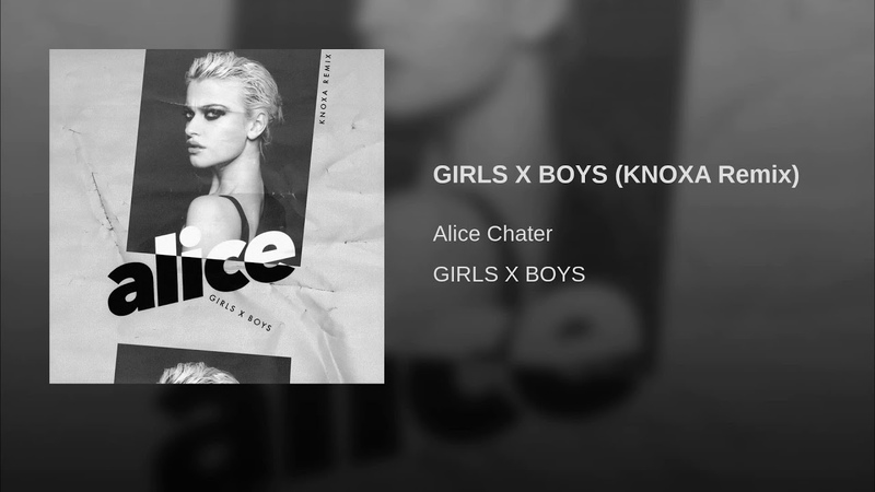 GIRLS X BOYS (KNOXA Remix)