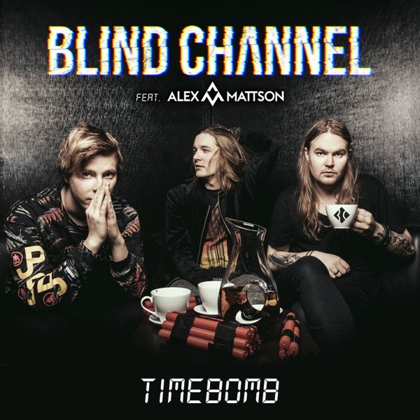Blind Channel - Timebomb (Single)