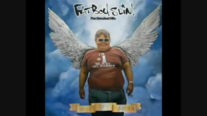 Fatboy Slim - Push The Tempo