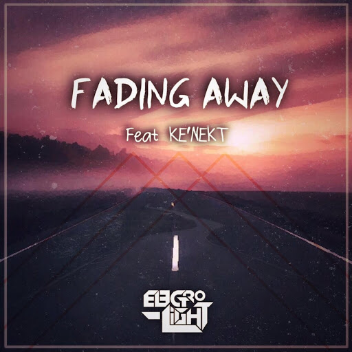 Electrolight альбом Fading Away (feat. Ke'nekt)