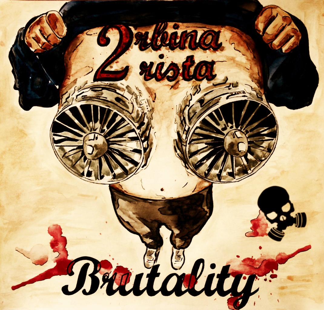 2rbina 2rista - Brutality