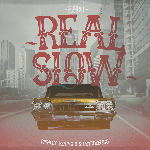Fabo альбом Real Slow