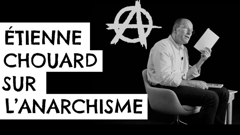 ÉTIENNE CHOUARD SUR LANARCHISME