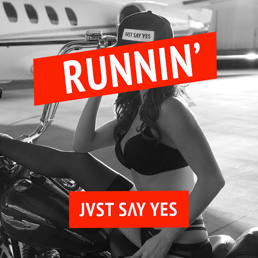 JVST SAY YES альбом Runnin'