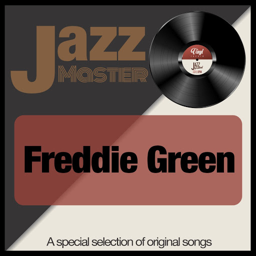 Freddie Green альбом Jazz Master (A Special Selection of Original Songs)