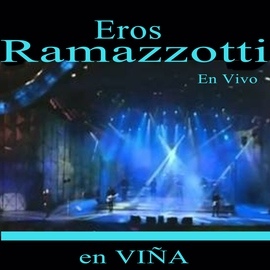 Eros Ramazzotti альбом En Vivo en Viña